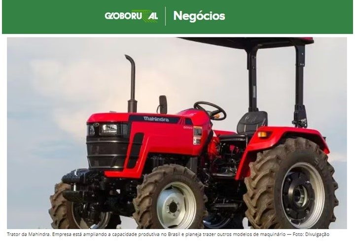 Mahindra do Brasil anuncia fábrica de máquinas agrícolas no Rio Grande do Sul